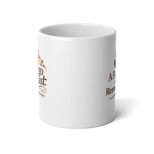 20oz Jumbo Mug  ( RAigo Roast )